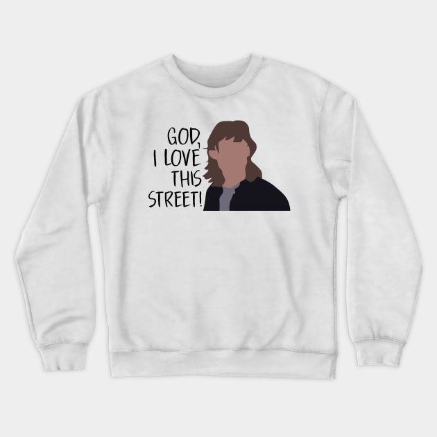 God, I Love this Street Crewneck Sweatshirt by calliew1217